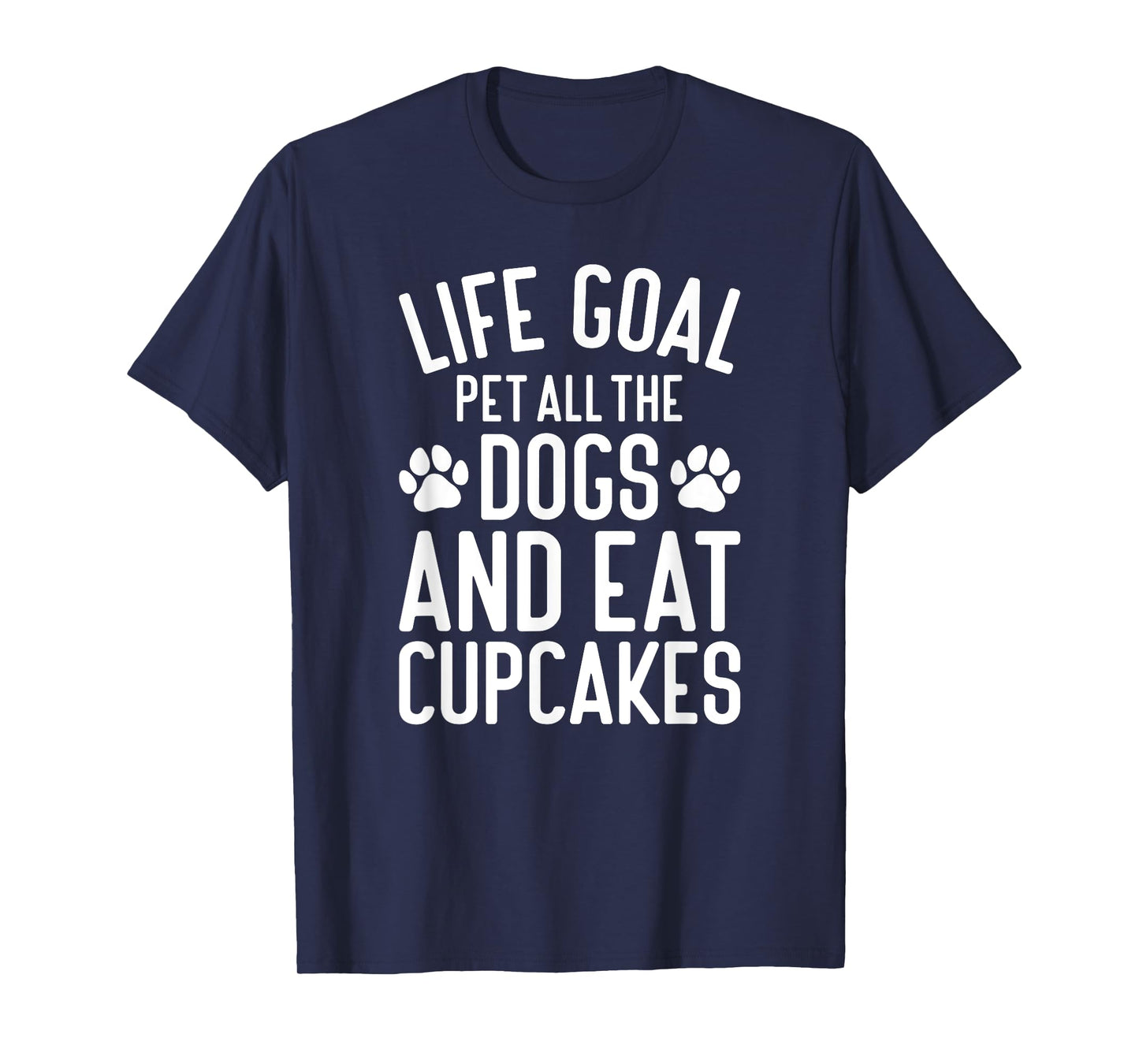 Cupcakes Pet All The Dogs Funny Dogs and Cupcakes T-Shirt