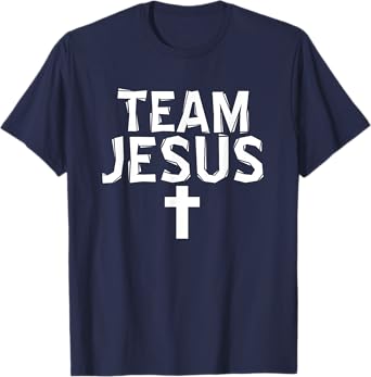 Team Jesus T-Shirt Christian Pride Shirt T-Shirt
