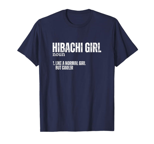 Hibachi Girl Definition Funny Women Hibachi T-Shirt