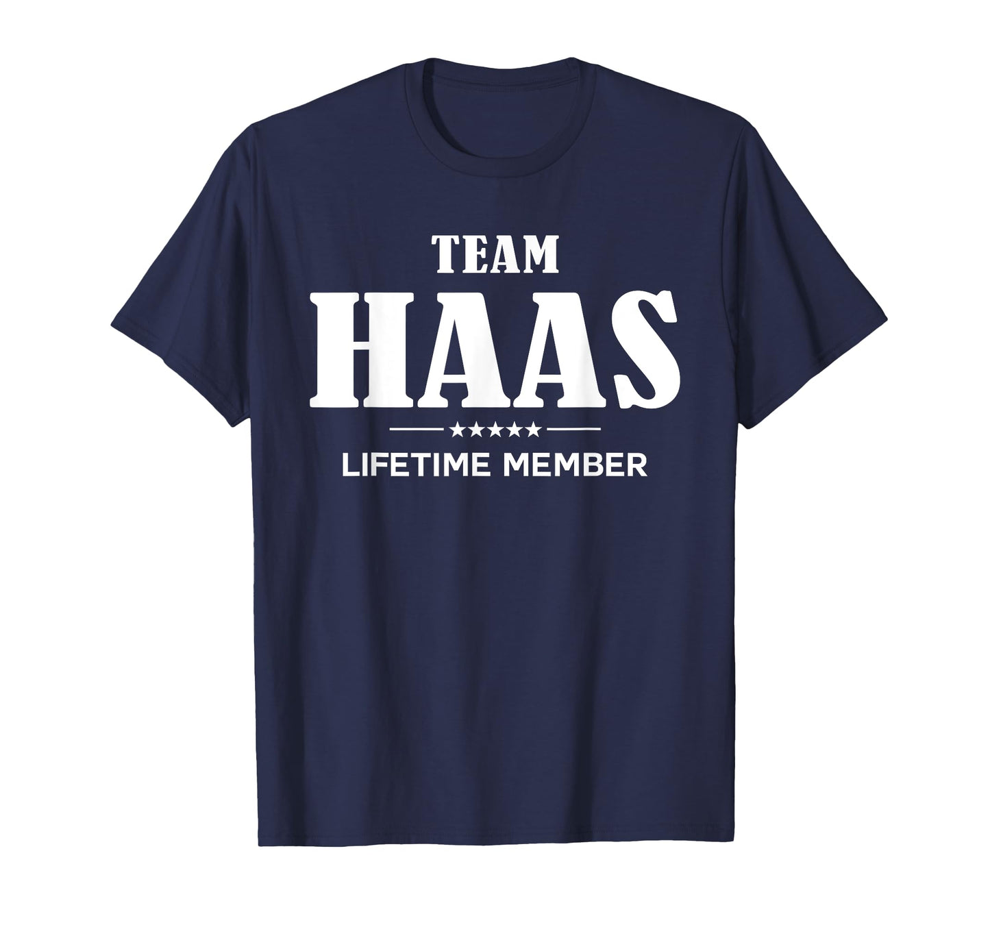 Team HAAS Lifetime Member HAAS Family T-Shirt