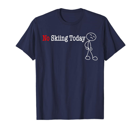No Skiing Today Stick Figure T-Shirt