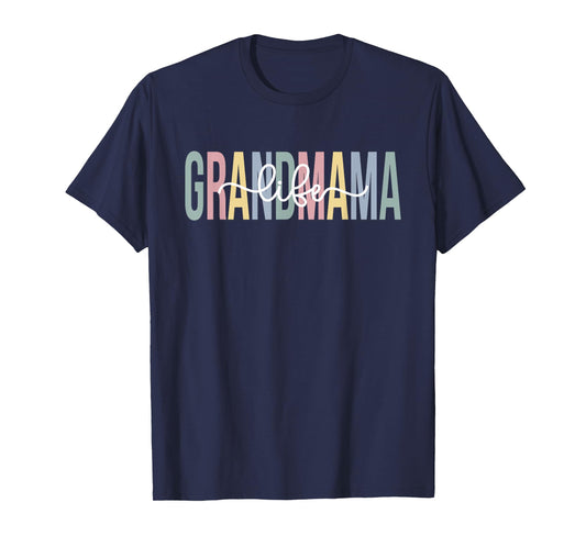 Grandmama Life Grandmama Grandma Grandmama Grandmother T-Shirt
