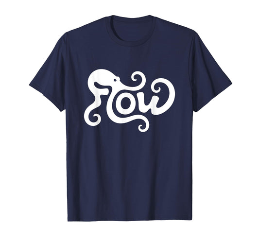 Flow Octopus Word Art - Flow State Calm & Creativity T-Shirt