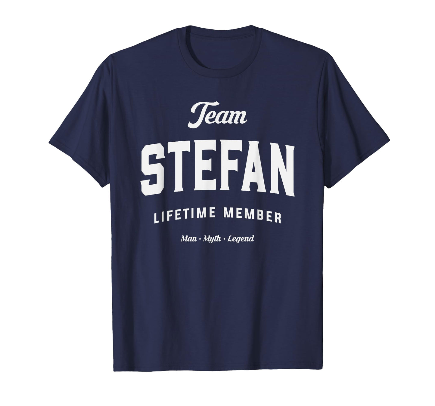 Team Stefan Lifetime Member Funny Name Stefan T-Shirt