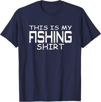 This Is My Fishing Shirt - Funny Fishing T-Shirt