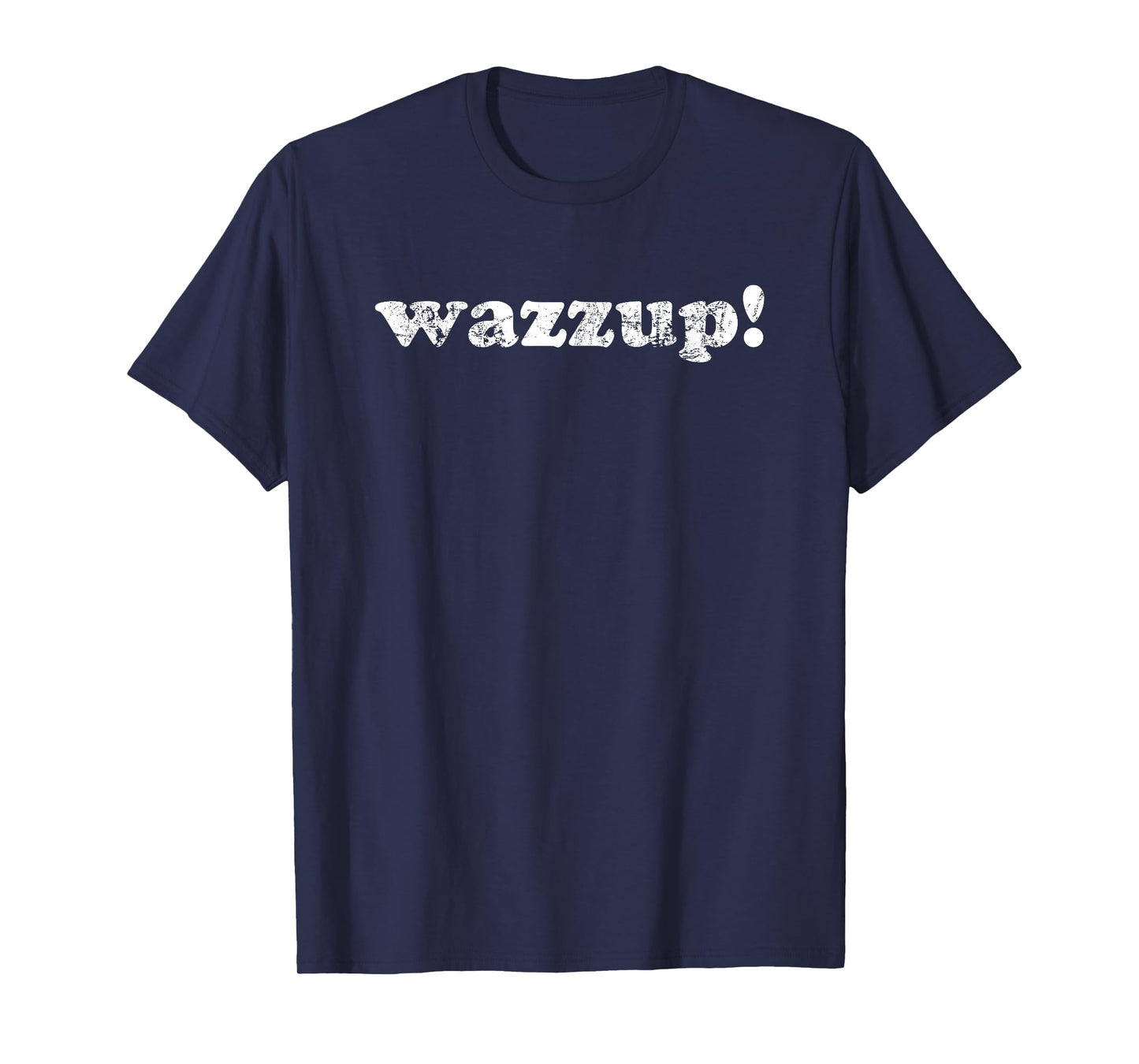 Wazzup Retro 90s Throwback Meme Shirt Distressed Vintage Fun T-Shirt