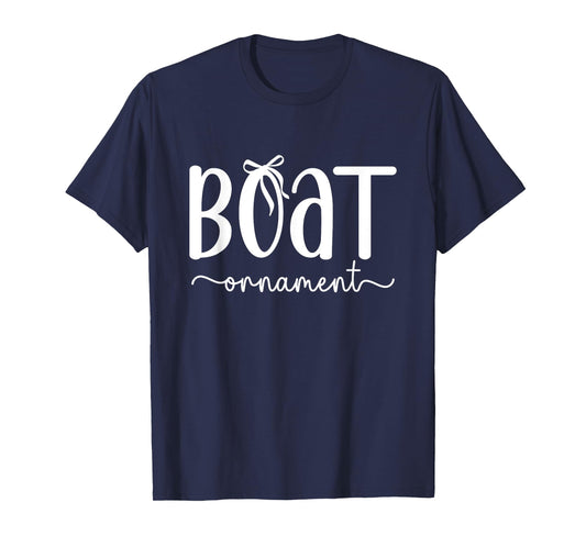 Boat Ornament Girly Summer Vibes Lake Life Pontoon Boating T-Shirt