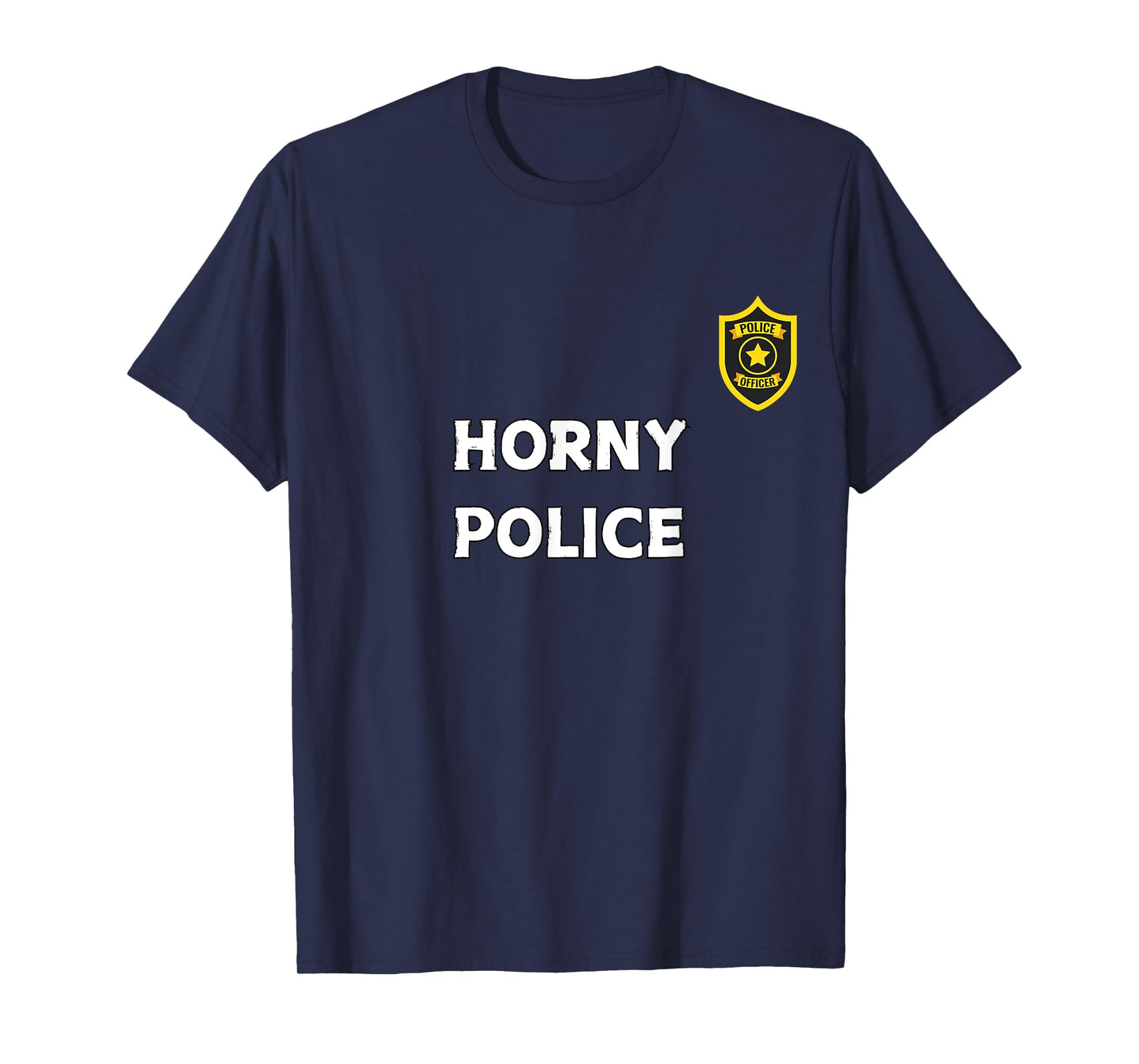 Fun Graphic-Horny Police T-Shirt
