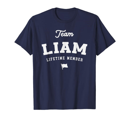 Team Liam Lifetime Member Funny Name Liam T-Shirt
