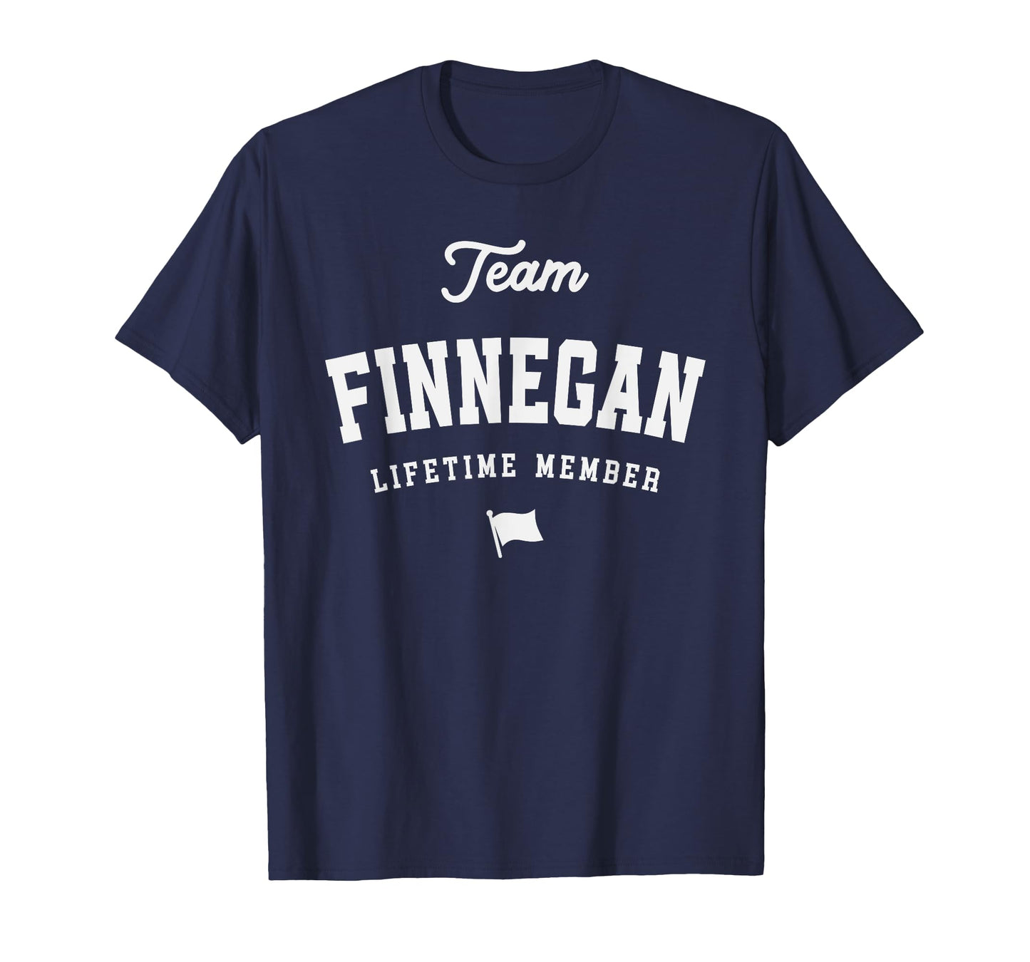 Team Finnegan Lifetime Member Funny Name Finnegan T-Shirt