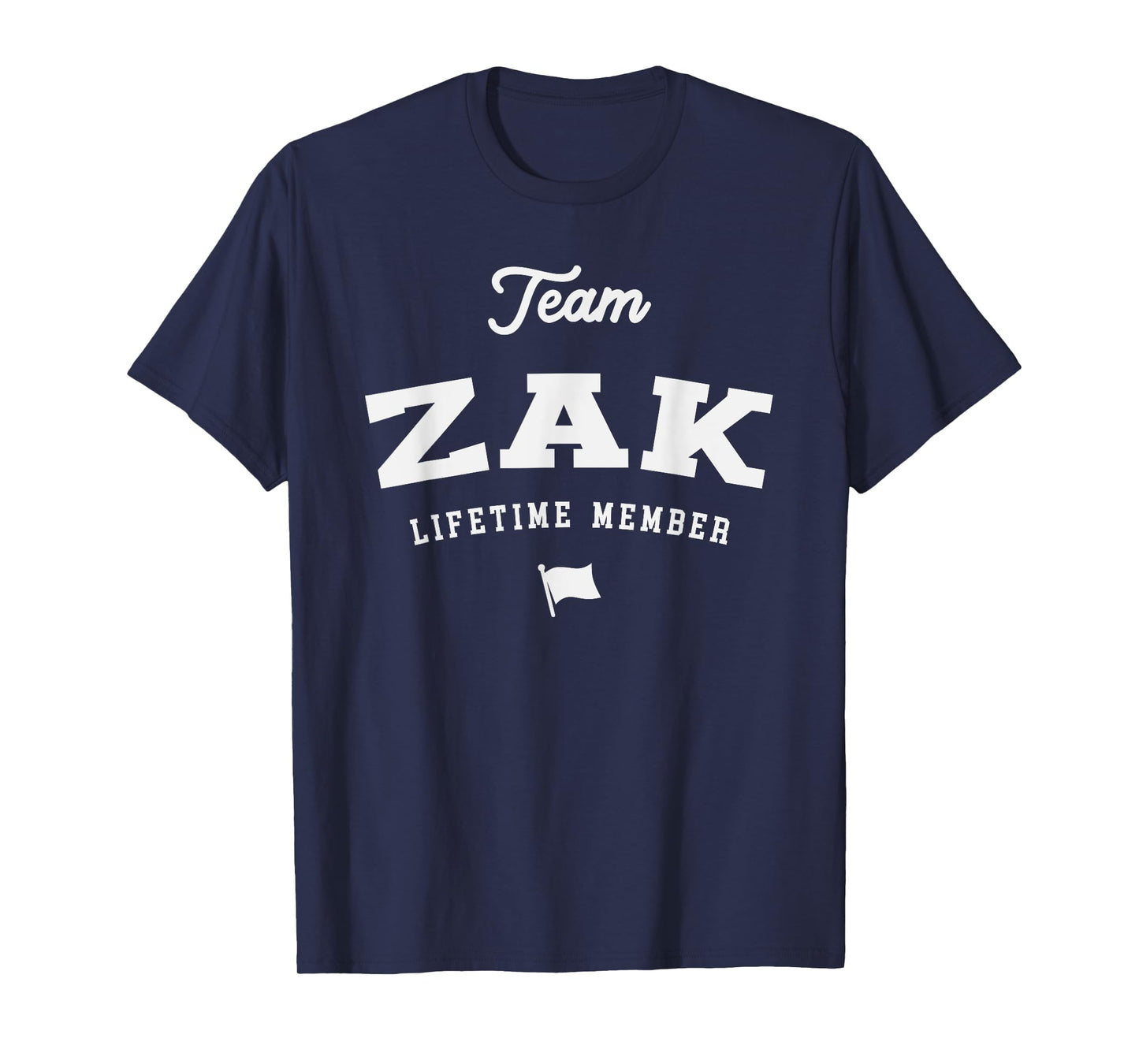 Team Zak Lifetime Member Funny Name Zak T-Shirt