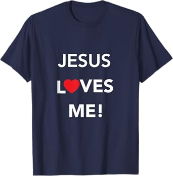 Christian Jesus Loves Me T-Shirt T-Shirt
