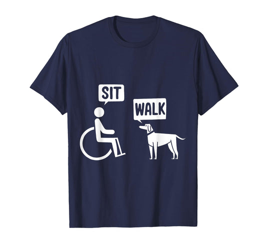 Wheelchair Dog Funny Humor Sit Walk Joke Disability T-Shirt
