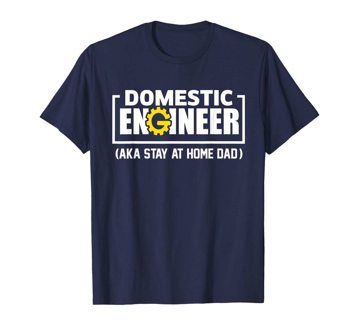 Funny Husband Domestic Engineer Stay at Home Dad Fathers day T-Shirt