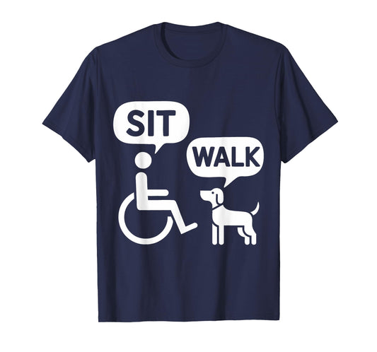 Wheelchair Dog Funny Humor Sit Walk Joke Disability T-Shirt