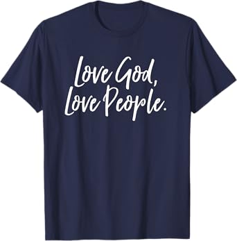 Love God Love People Vintage, Distressed Tee Shirt T-Shirt
