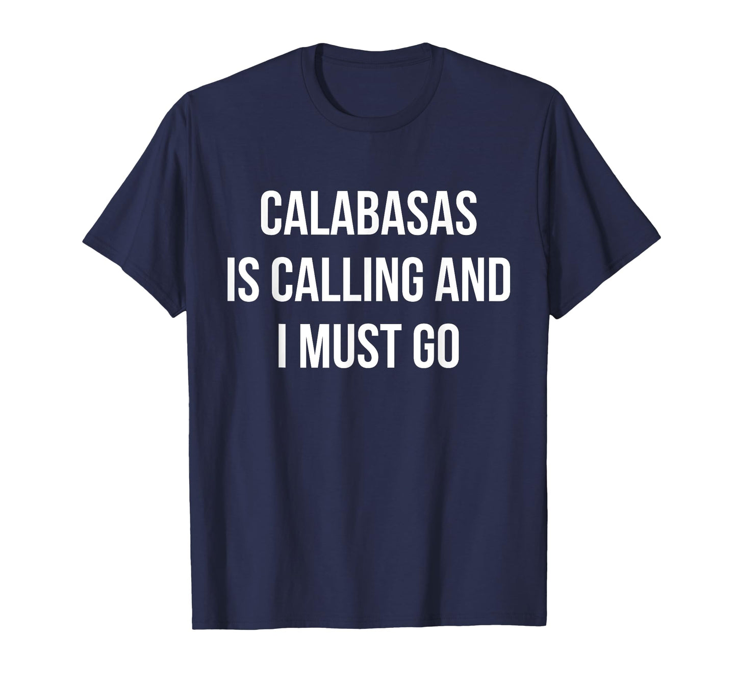 Calabasas City Funny Calabasas T-Shirt