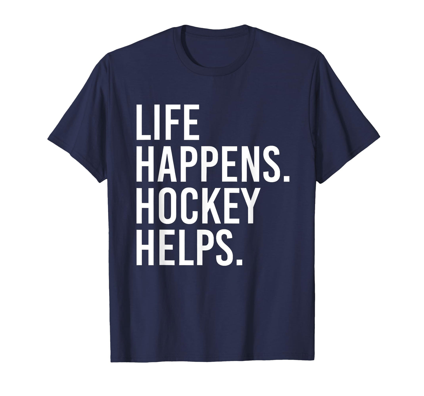 Life Happens Hockey Helps T-Shirt