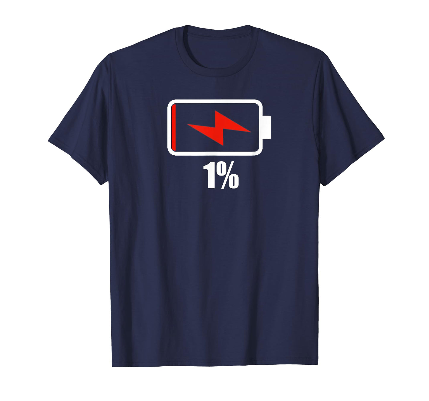 Battery 1% remaining Battery low tshirt battery low dead T-Shirt