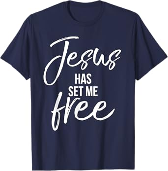 Jesus Has Set Me Free Shirt Cool Vintage Christian T-Shirt T-Shirt