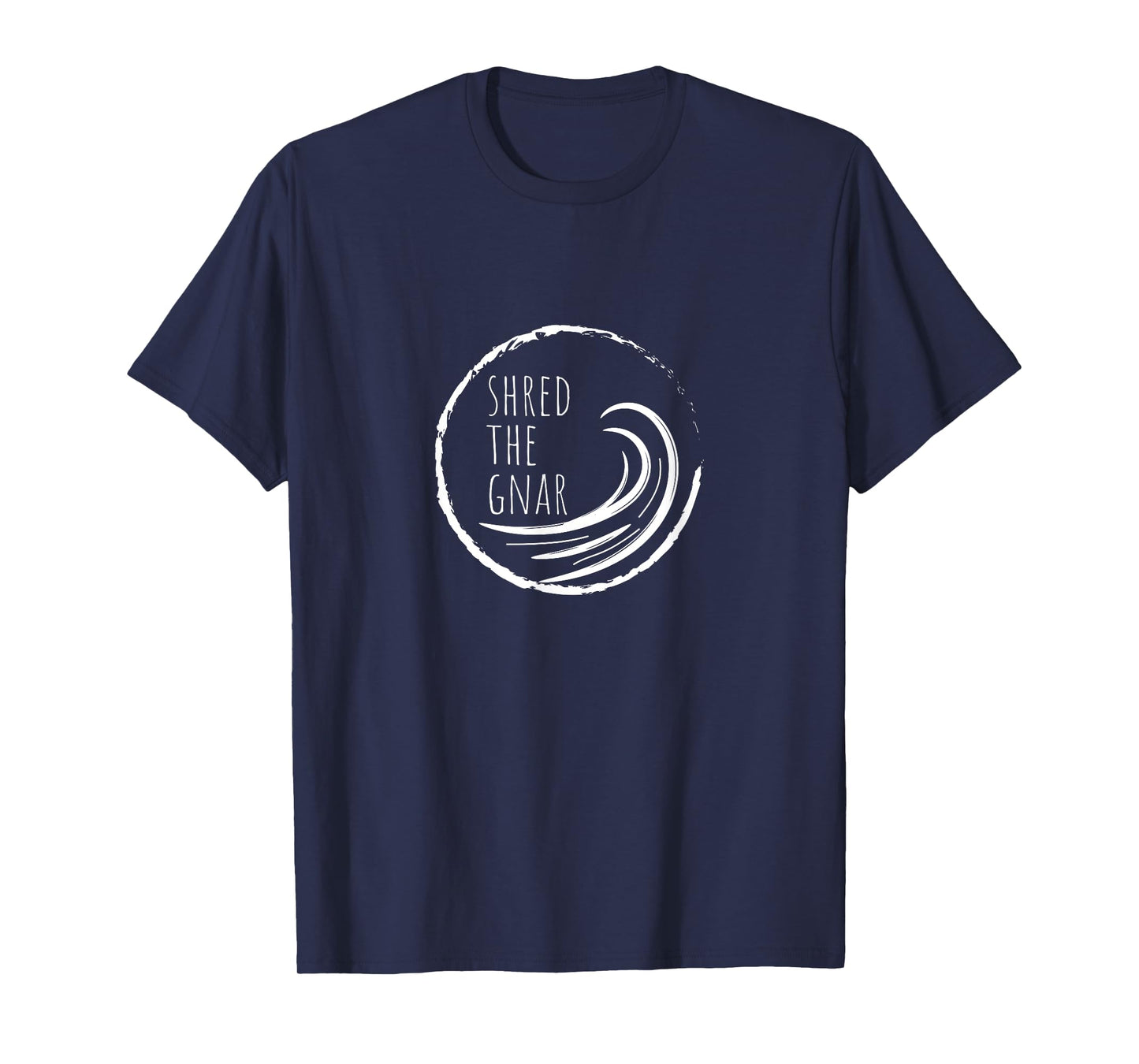 Shred the gnar – Minimalist Design 4 Surf and Nature Lovers T-Shirt