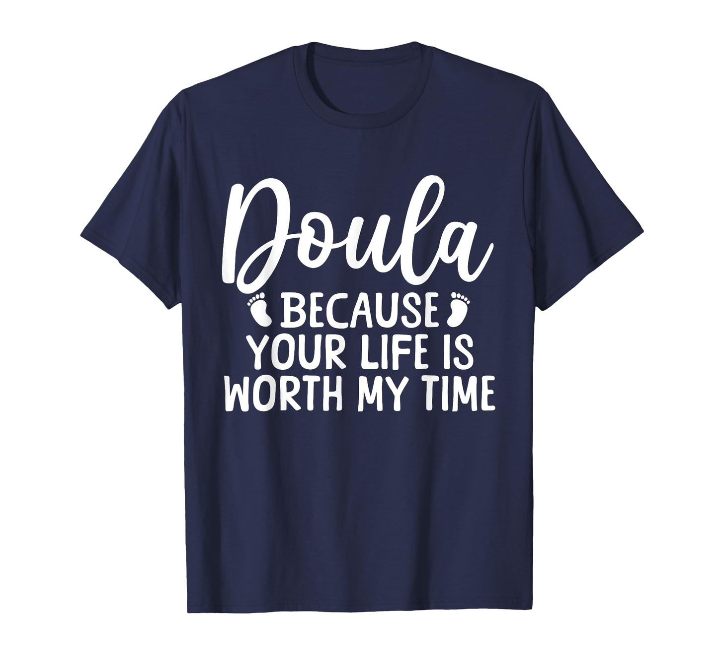 Cool Doula Design For Women Mom Midwife Birth Worker Doula T-Shirt