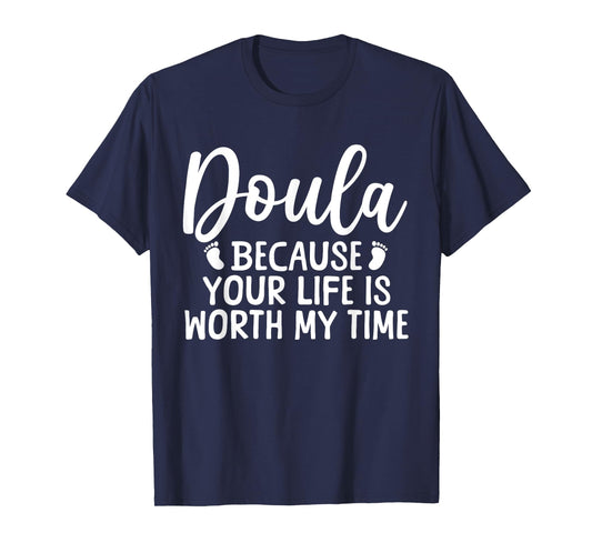Cool Doula Design For Women Mom Midwife Birth Worker Doula T-Shirt
