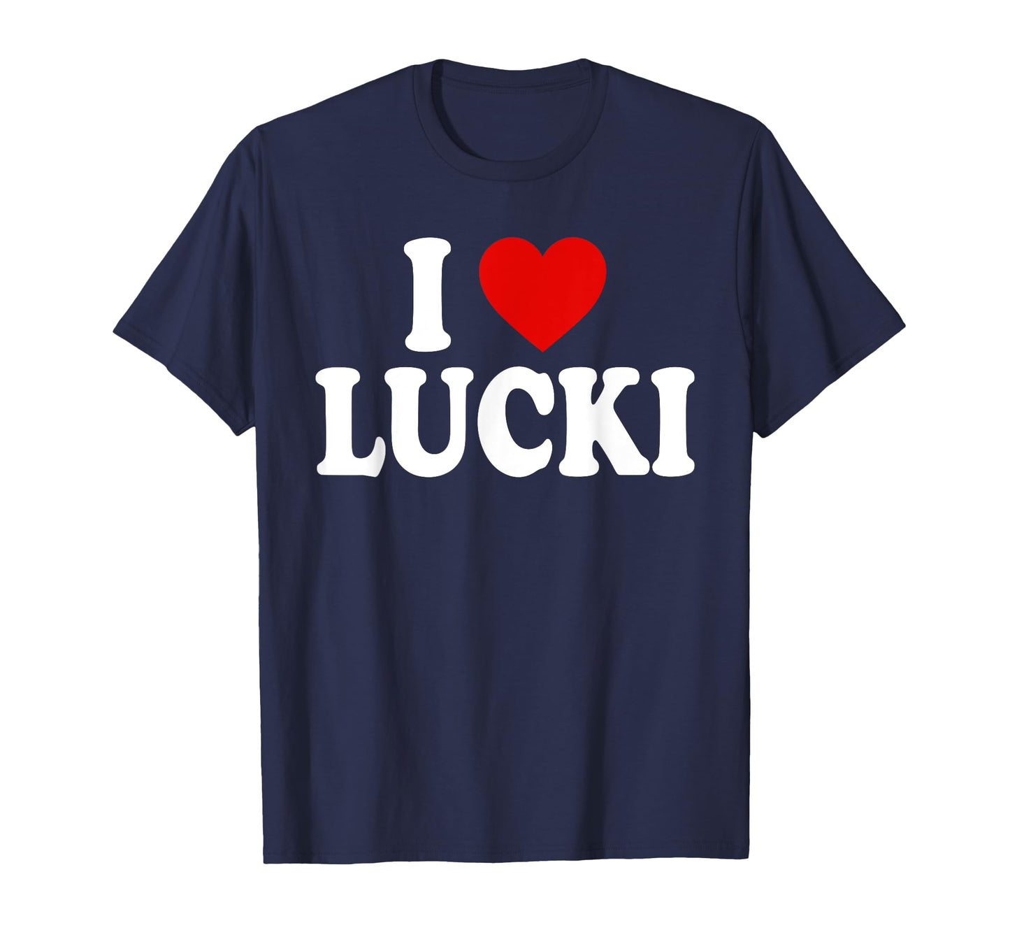 I HEART LOVE Lucki T-Shirt