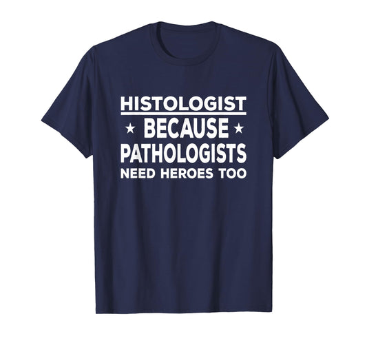 Histologist do all work Funny Histotech Histology technician T-Shirt