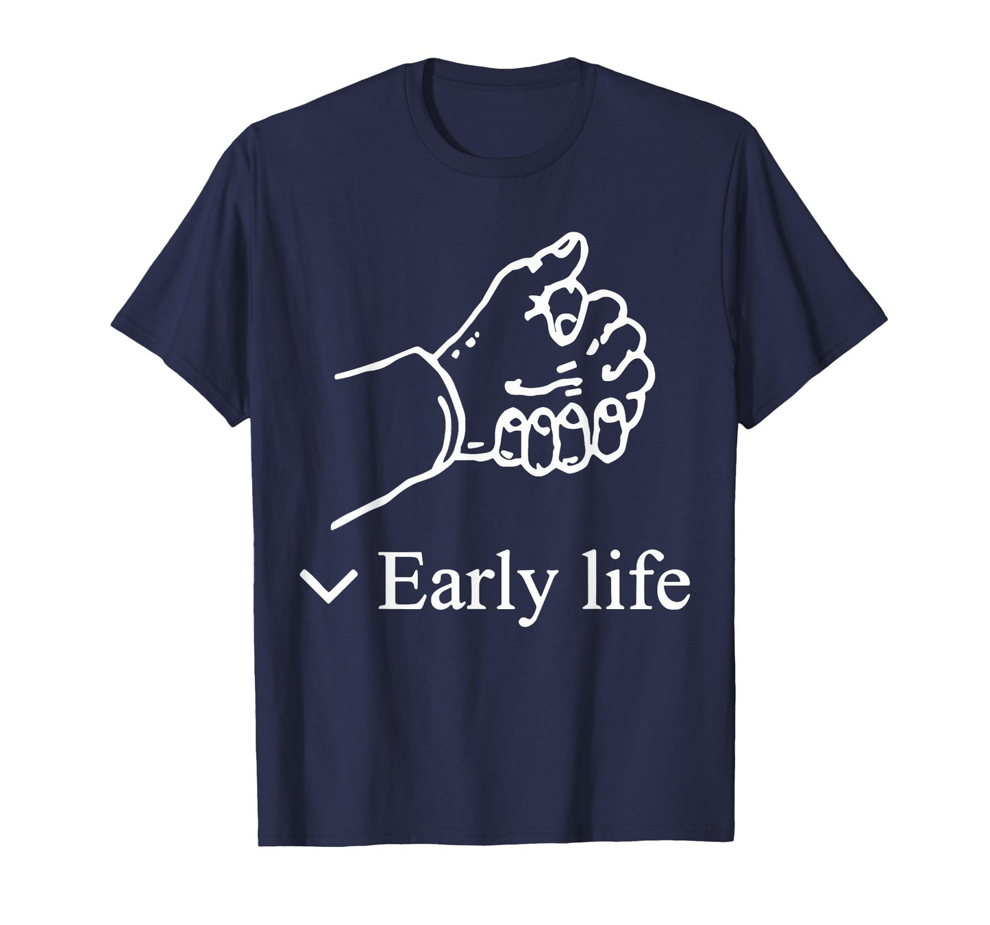 Early Life Hand T-Shirt