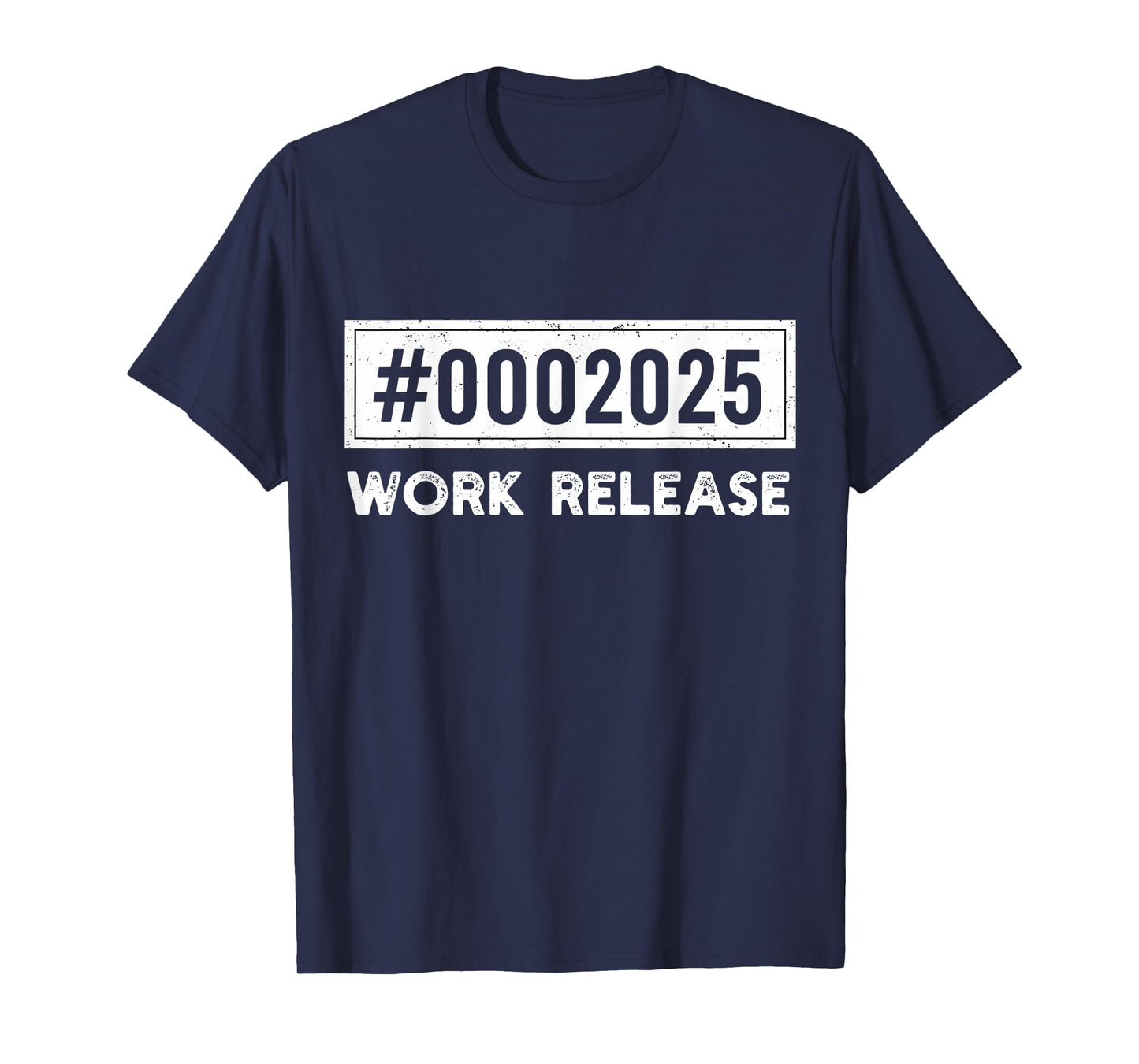 Work Release 2025 Funny Retirement Retired Retiring Coworker T-Shirt