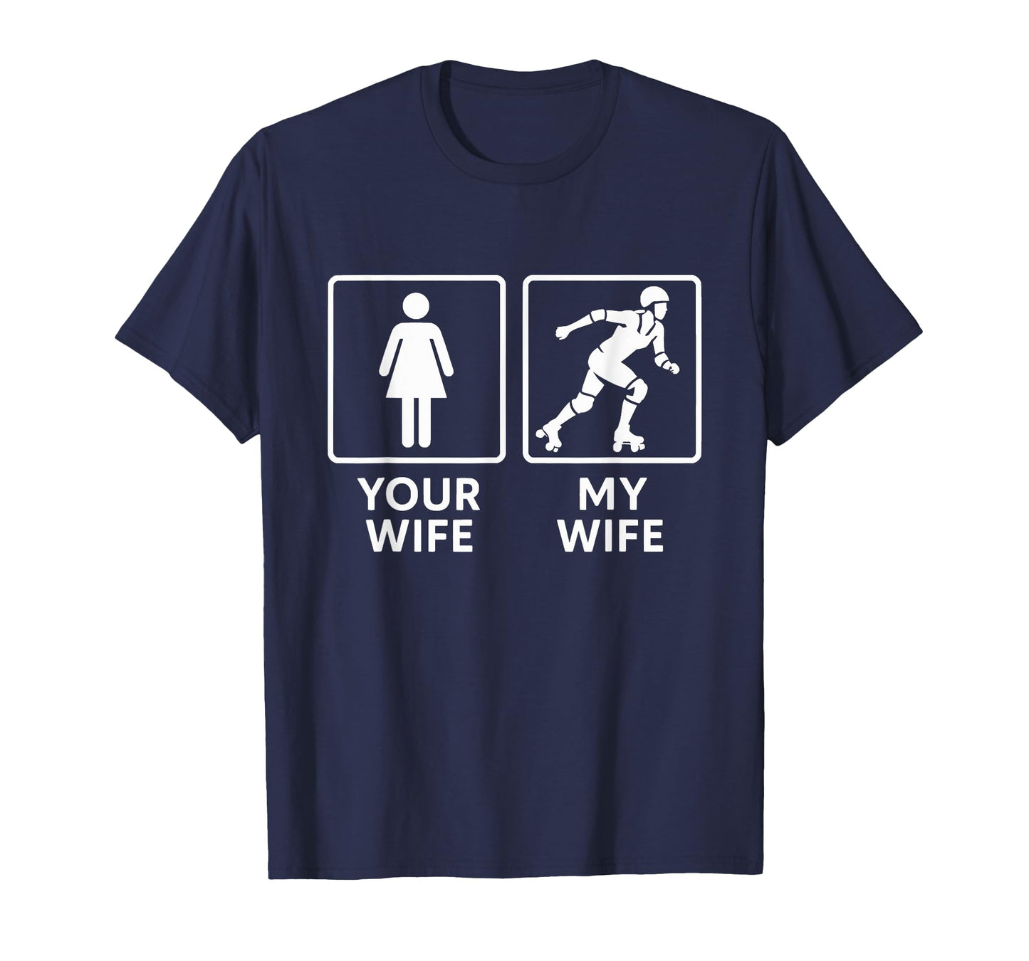 Your Wife My Wife Funny Roller Derby Supporter T-Shirt
