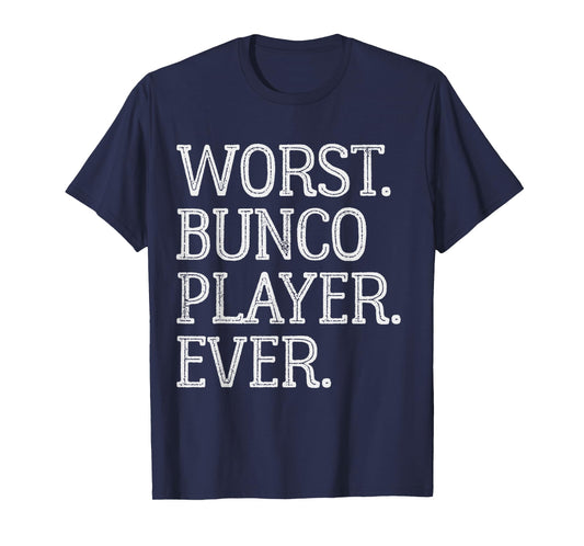 Worst Bunco Player Ever Funny Vintage Bunco Dice Game T-Shirt