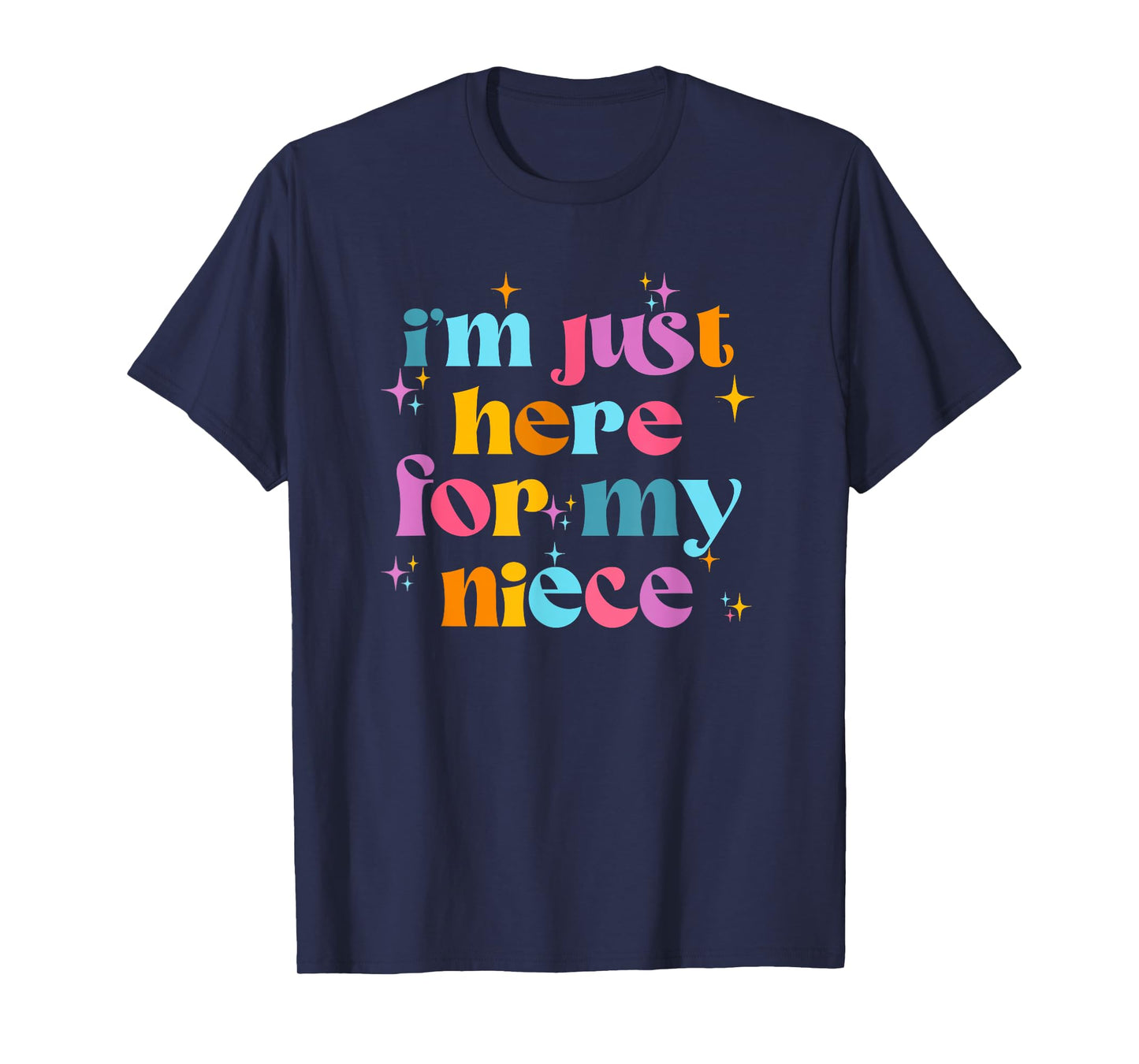 Funny Aunt Life Auntie Groovy I'm Just Here For My Niece T-Shirt