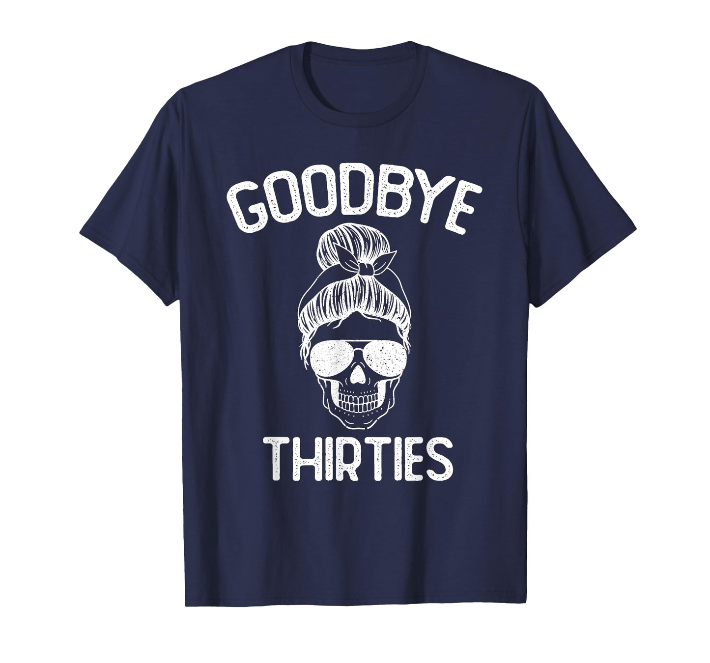 Saying Goodbye to My 30s, Last Year In My 30s, Rip Thirties T-Shirt