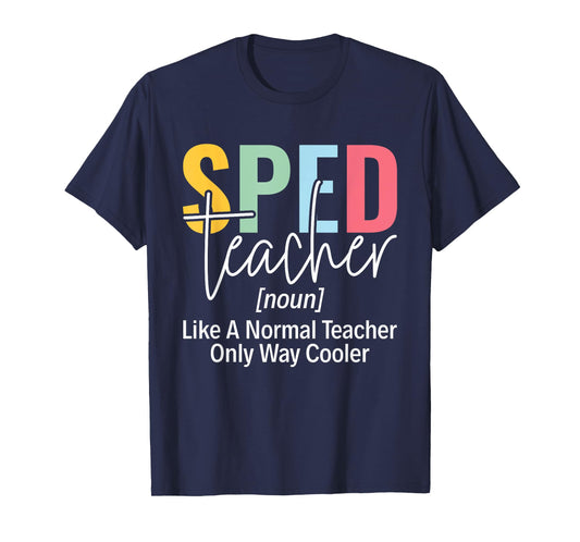 Sped Squad SPED Teacher Special Education Teacher Men Women T-Shirt