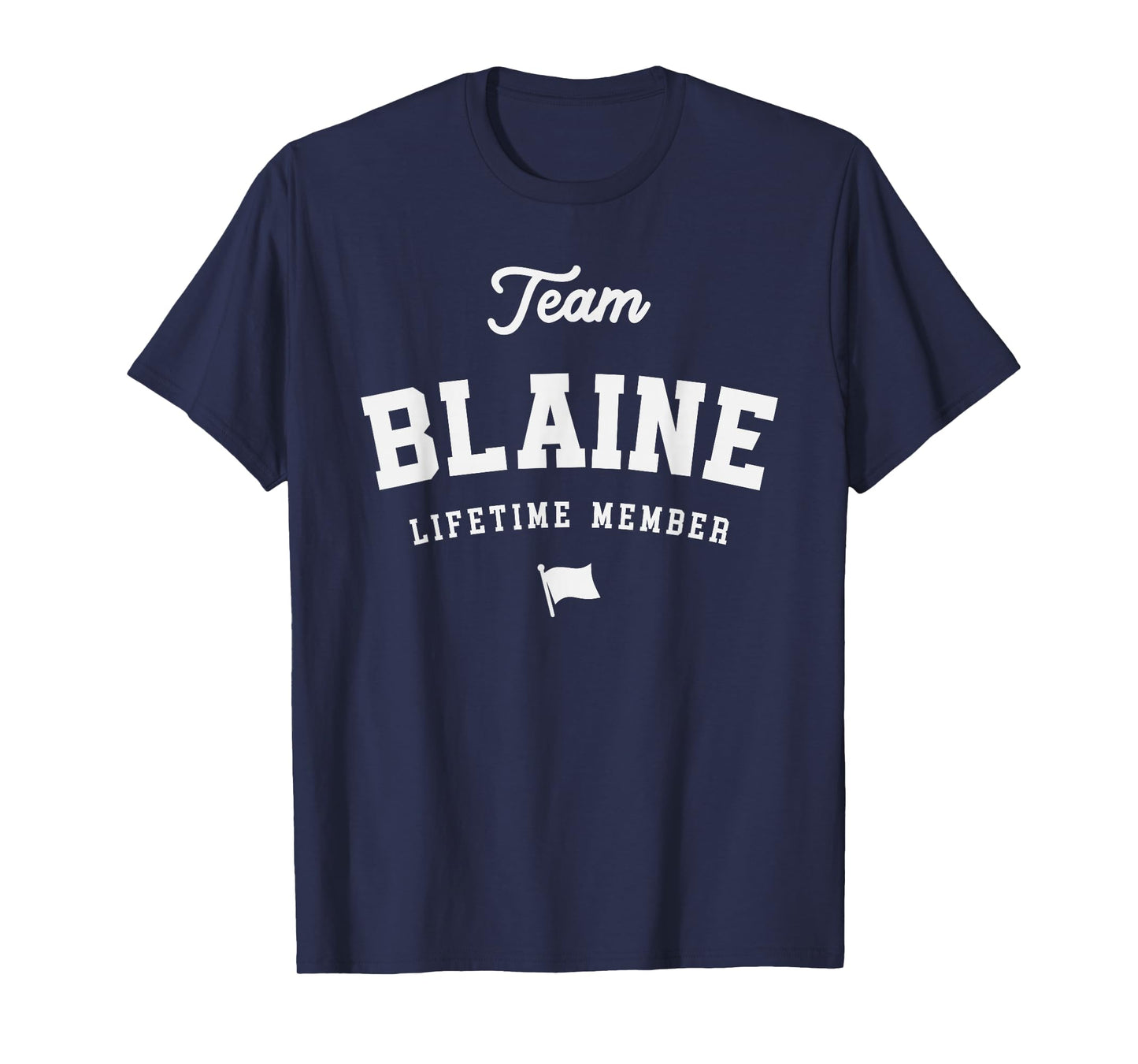 Team Blaine Lifetime Member Funny Name Blaine T-Shirt