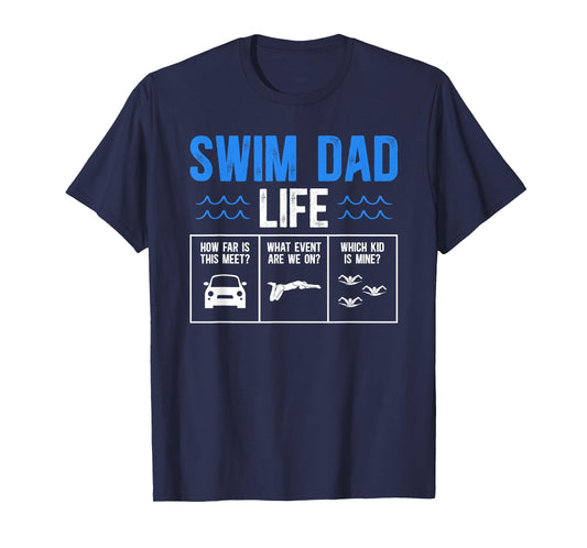 Swim Dad Life Swimming Dad Of A Swimmer Dad Swim Father T-Shirt
