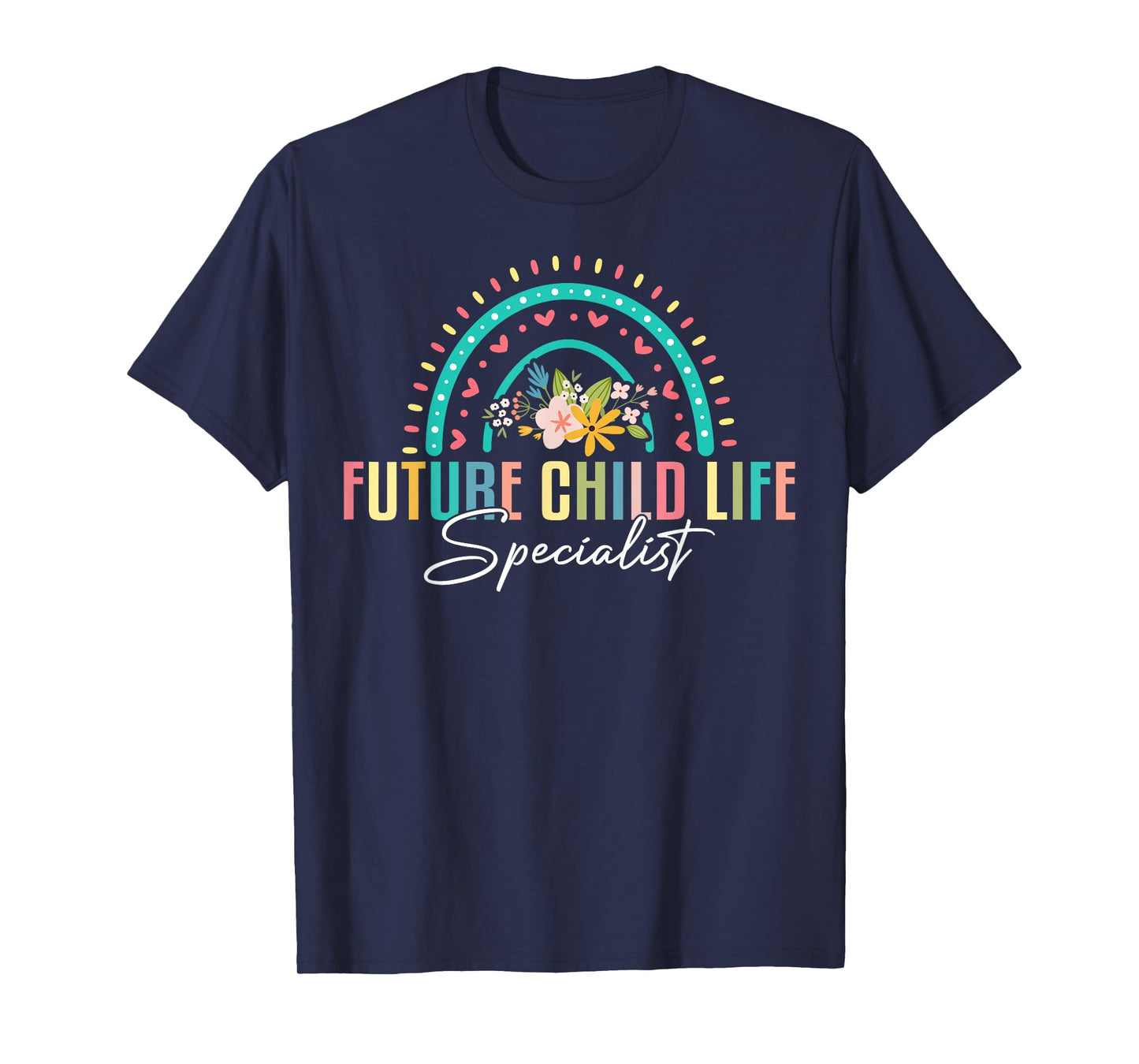 Floral Future Child Life Specialist T-Shirt