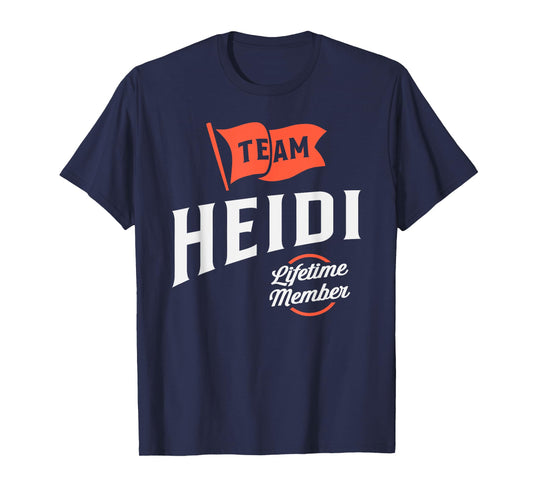 Team Heidi Lifetime Member Funny Name Heidi T-Shirt