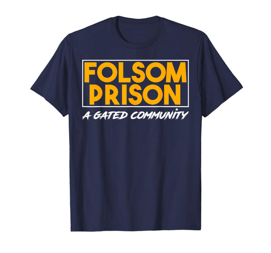 Funny Prison Gated Community Inmate Joke T-Shirt