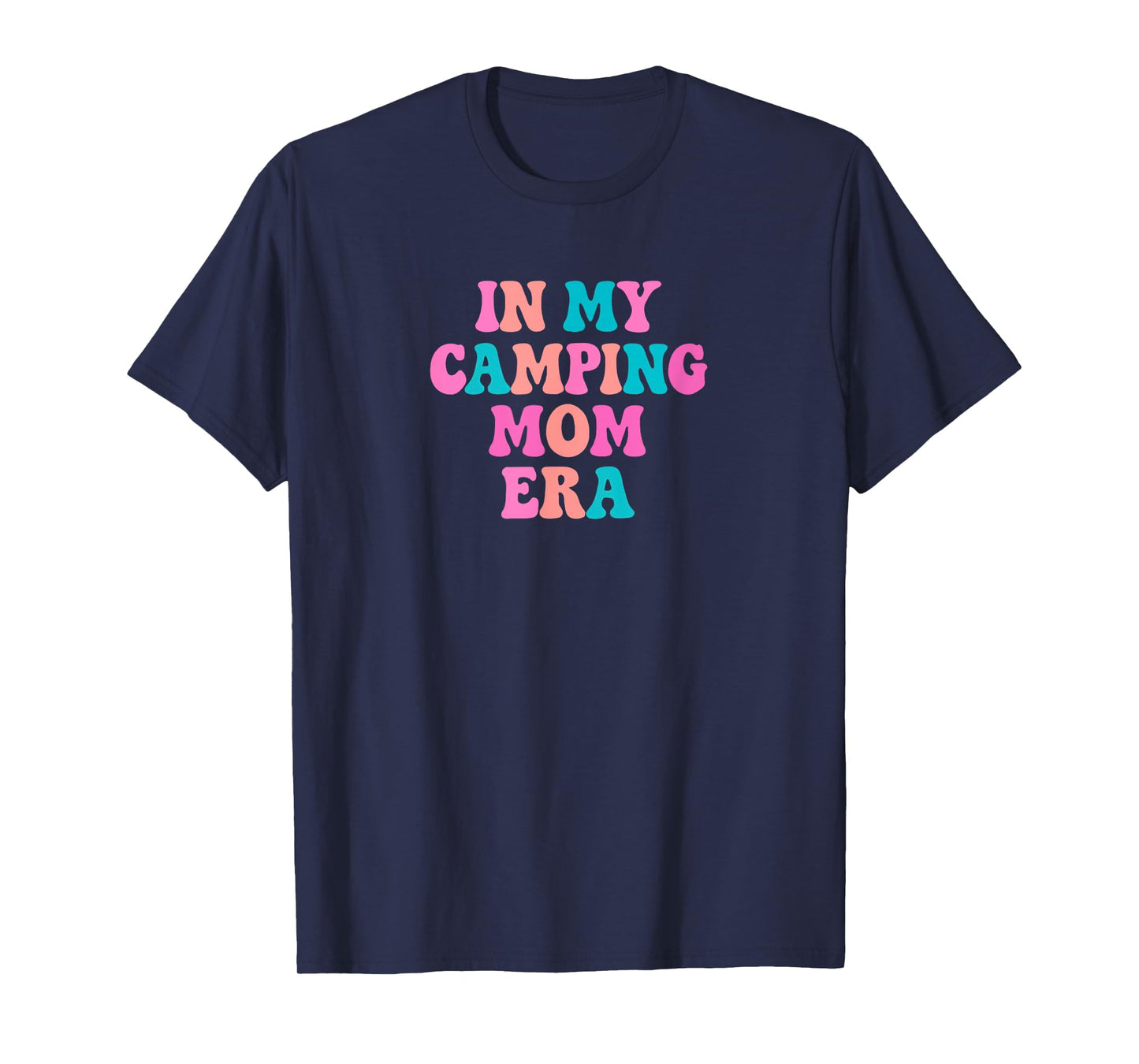 Camping Mom Accessories - RV Camper Mother's Day Gift - Mama T-Shirt