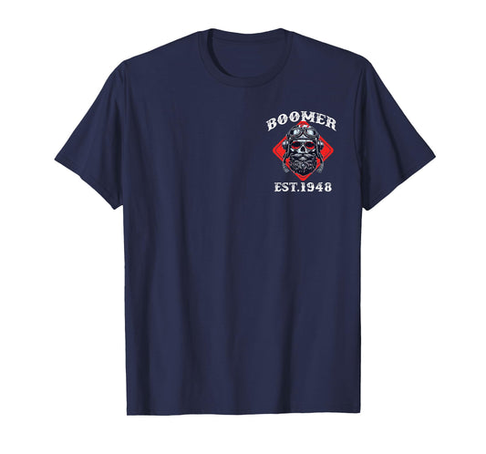 (2 Sided) Boomer Est 1948 Don't Piss Off an Old Boomer T-Shirt