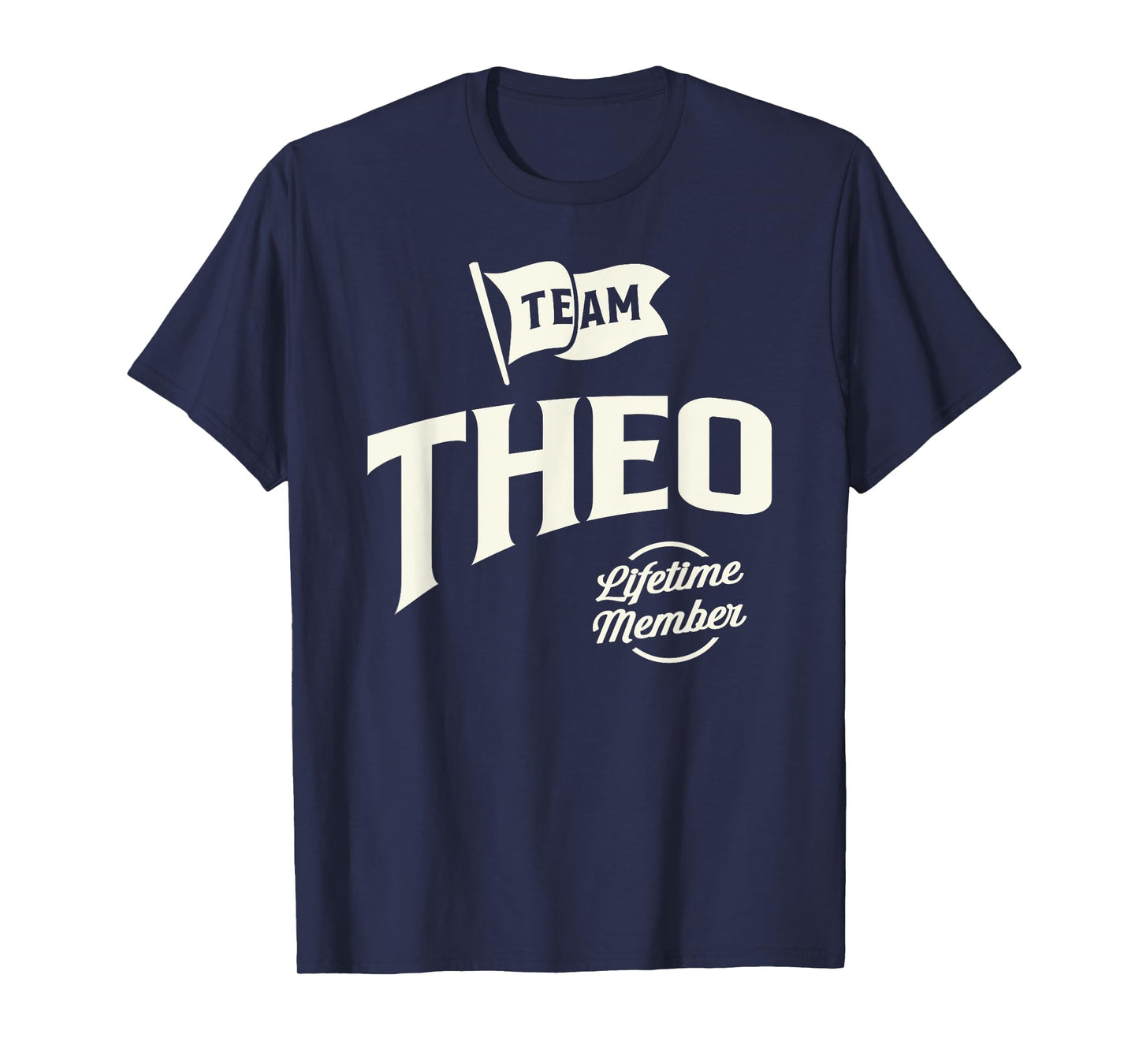 Team Theo Lifetime Member Funny Name Theo T-Shirt