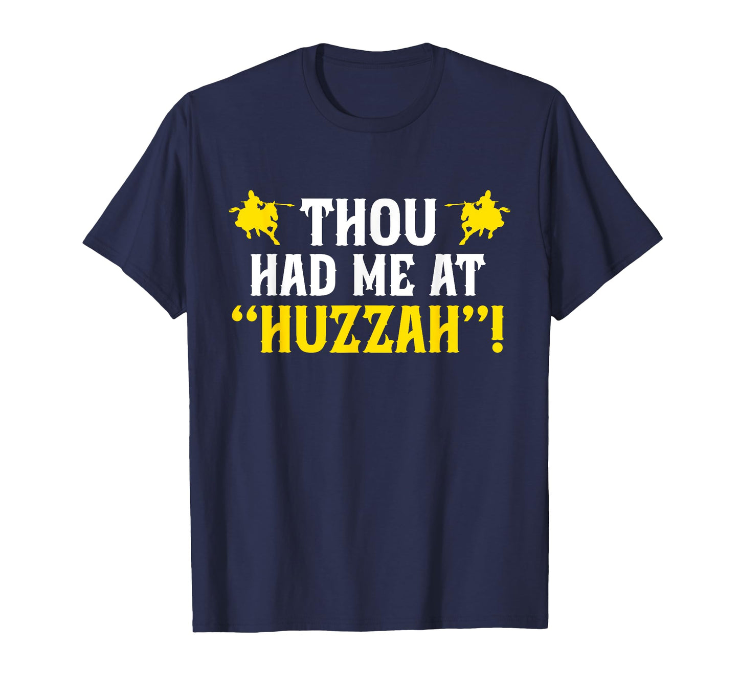 Renaissance Festival Huzzah Medieval Ren Faire T-Shirt