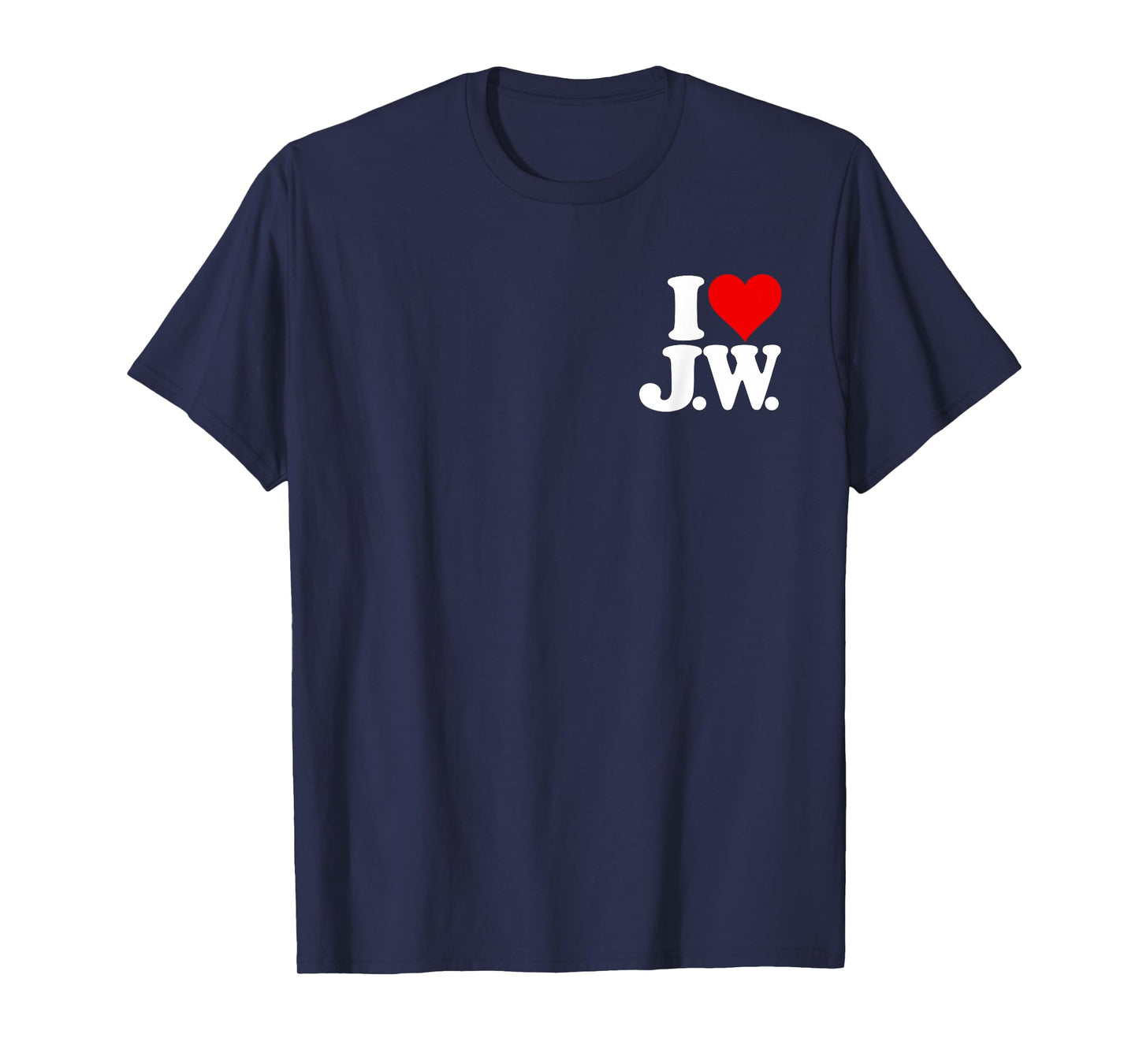 I LOVE HEART J.W. JW J W INITIALS NICKNAME ON A TEE T-Shirt
