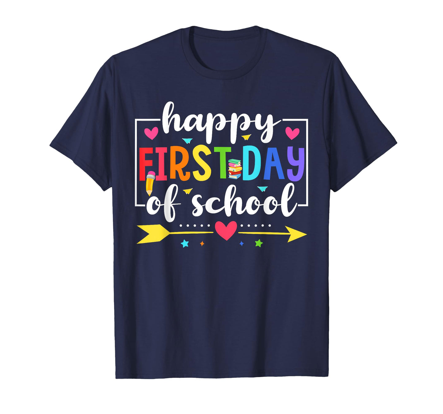 Happy First Day of School Pencil Teacher Back to School T-Shirt