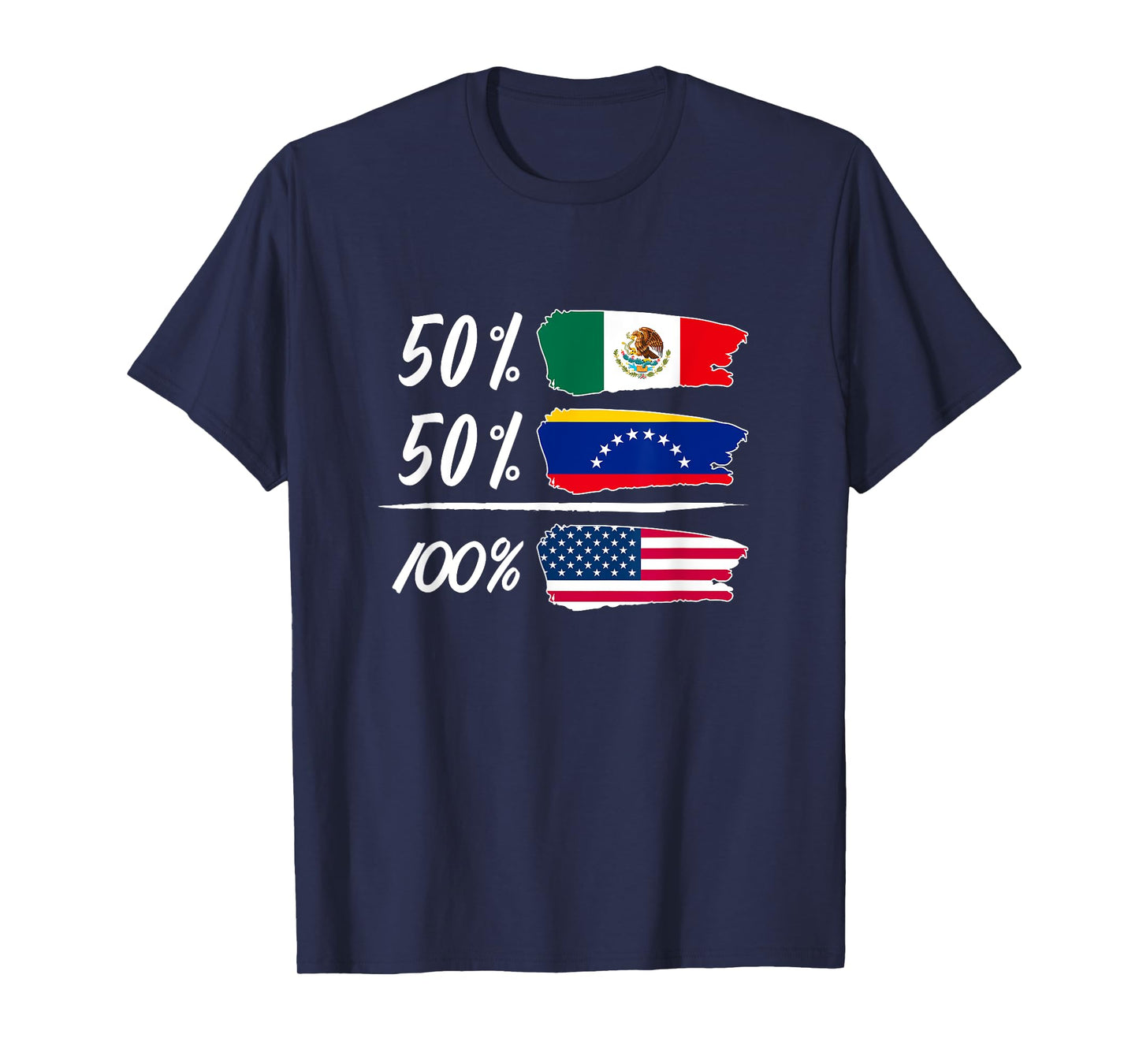 Half Mexican, Half Venezuelan, Fully USA T-Shirt
