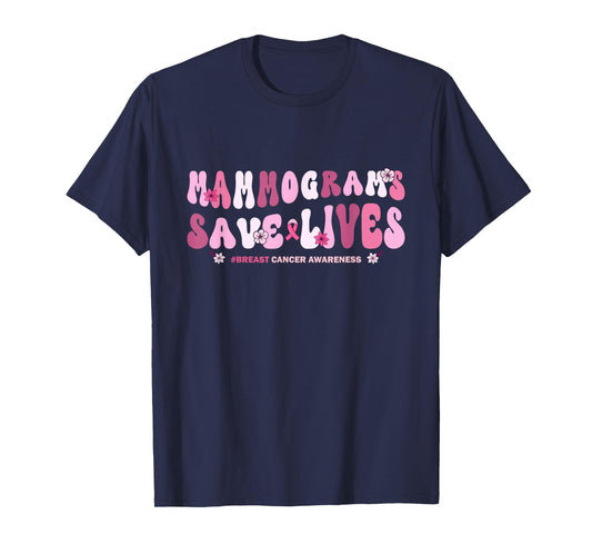 Mammogram Screenings Save Lives Pink Breast Cancer Awareness T-Shirt