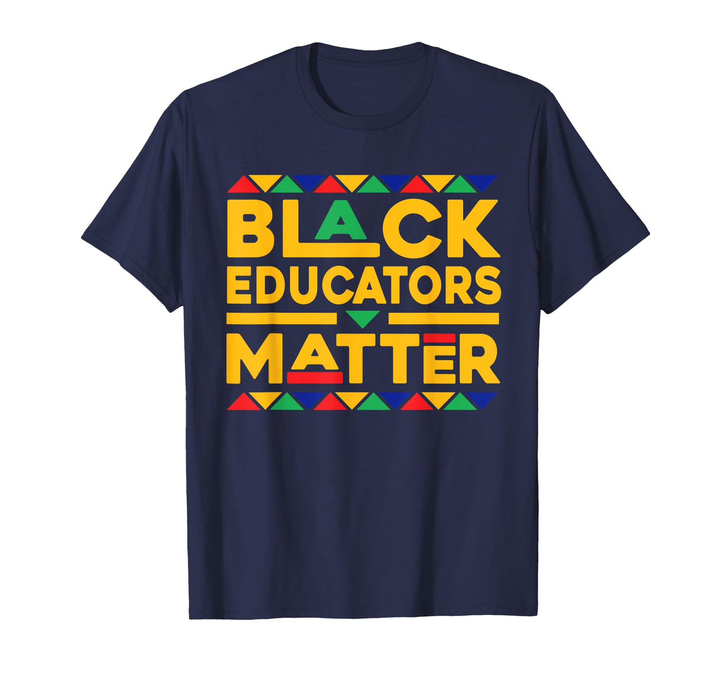 Black Educators Matter Melanin African Teacher Black History T-Shirt for Men Women Kids